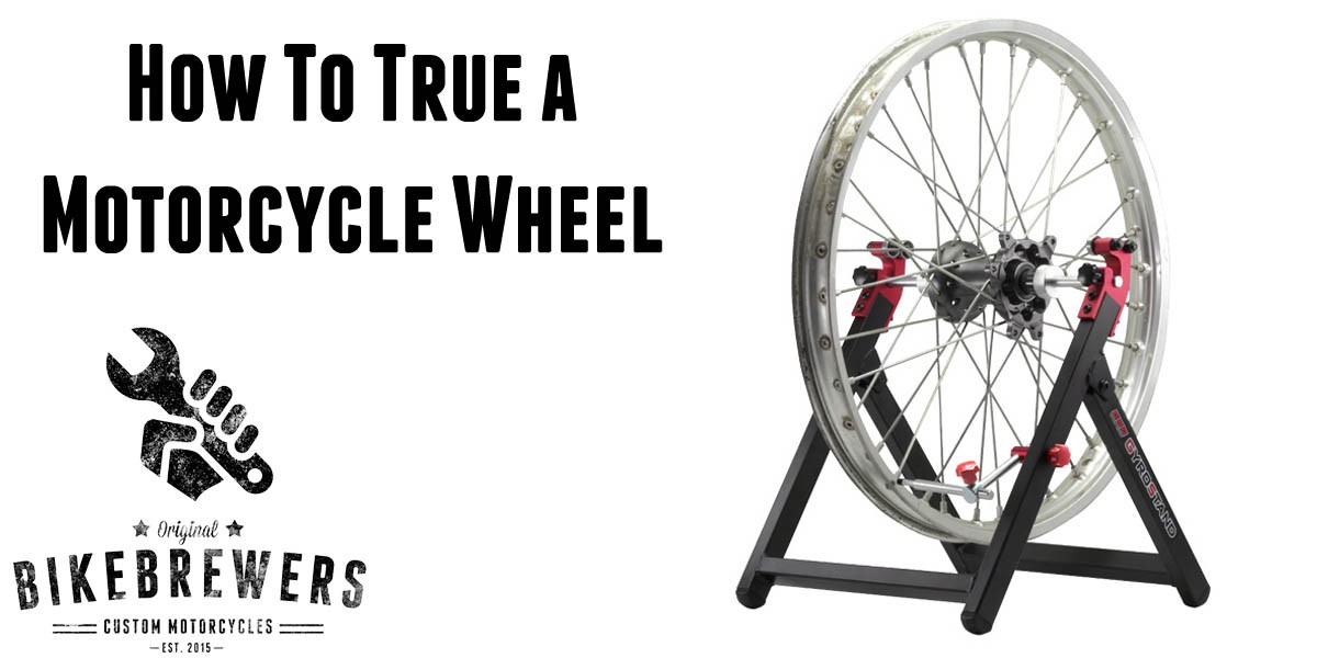 how to true a motorcycle wheel